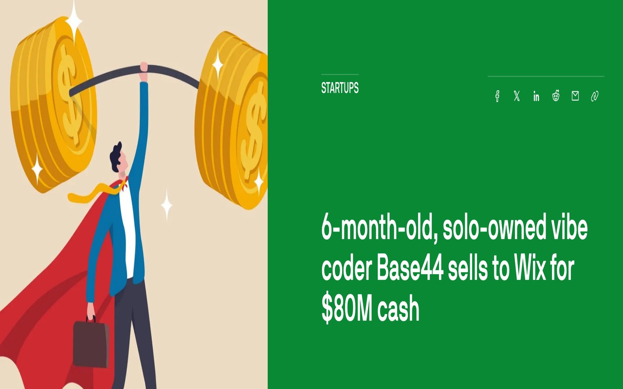 Заголовок TechCrunch «6-month-old, solo-owned vibe coder Base44 sells to Wix for $80M cash» от 18 июня 2025